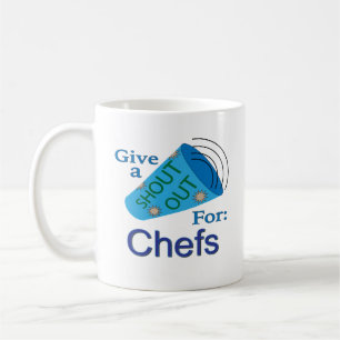 Shout Out for Chefs Coffee Mug