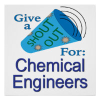 Shout Out for Chemical Engineers