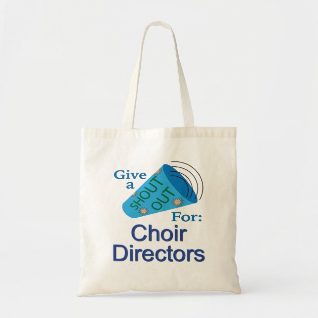 Shout Out for Choir Directors Tote Bag (Front)