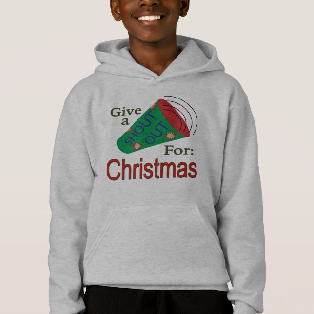 Shout Out for Christmas Hoodie (Front)