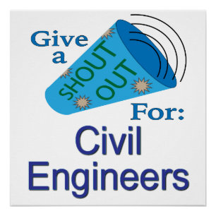 Shout Out for Civil Engineers Poster