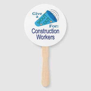 Shout Out for Construction Workers  Hand Fan