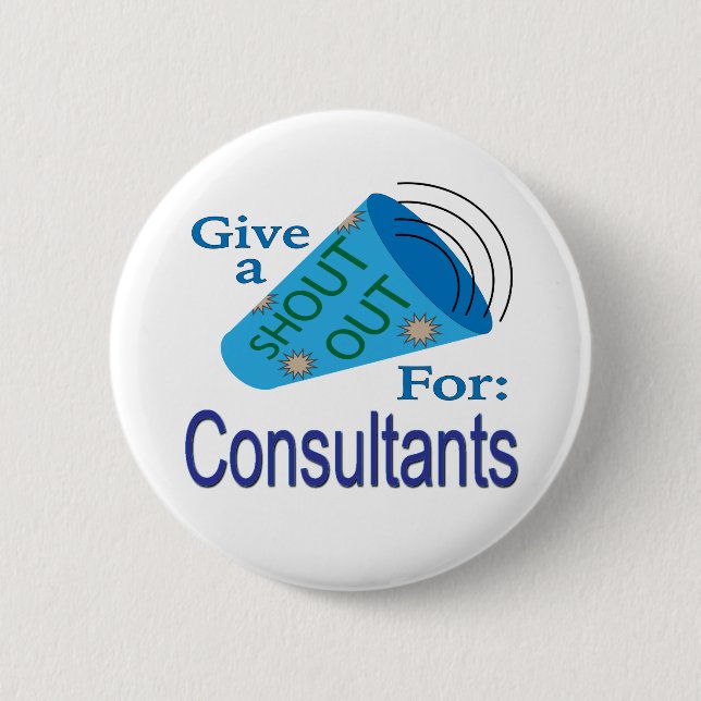 Shout Out for Consultants Button (Front)