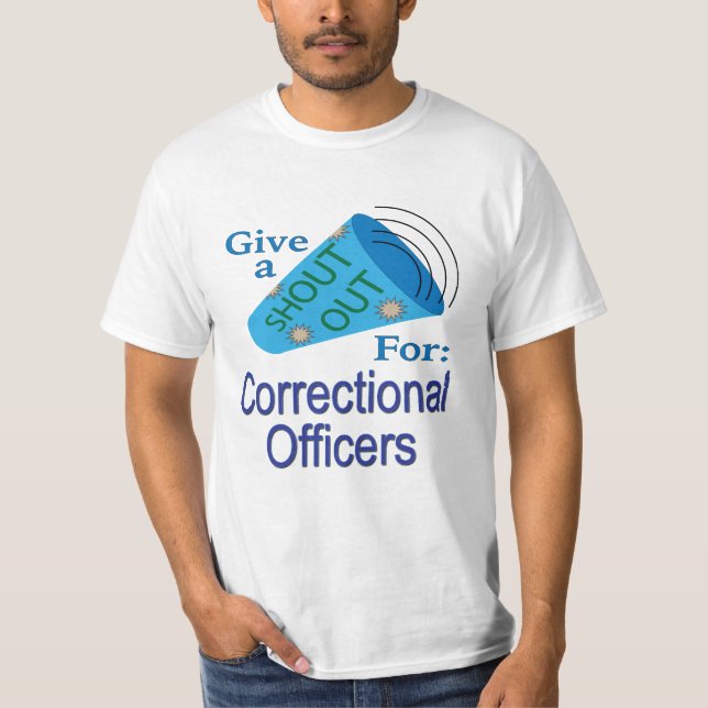 Shout Out for Correctional Officers T-Shirt (Front)