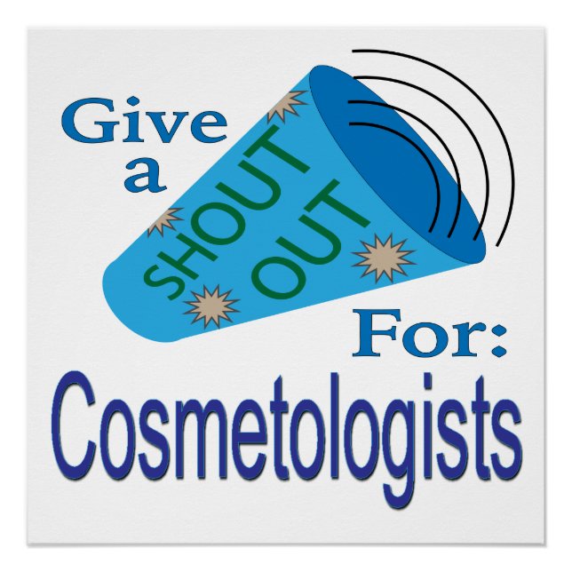 Shout Out for Cosmetologists Poster (Front)
