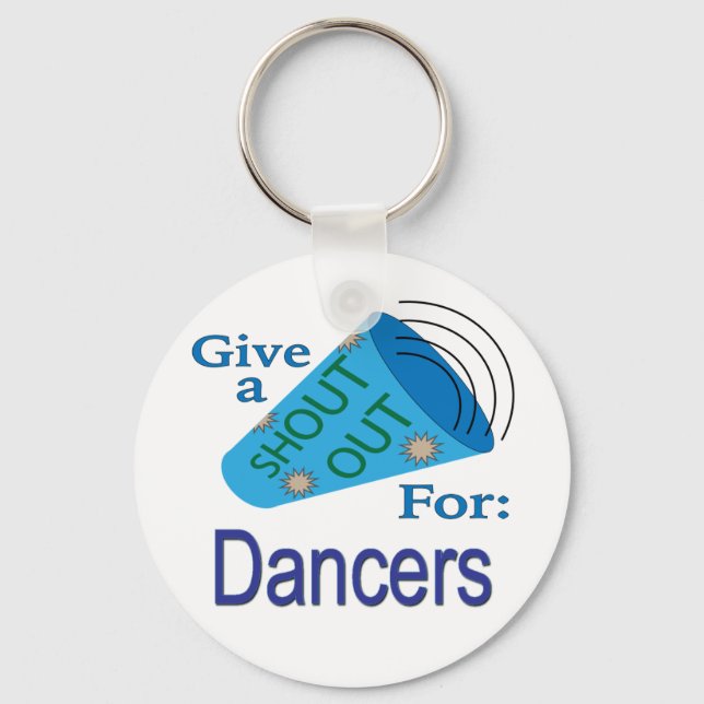 Shout Out for Dancers Keychain (Front)