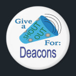Shout Out for Deacons Magnet<br><div class="desc">A "Shout Out" for all loved ones and professionals! Show your appreciation, support, and gratitude to family members, co-workers, and employees. Make them feel valued and respected. Recognize hard work and accomplishments. Shout Out merchandise makes great prizes, handouts, and giveaways for conventions and conferences. The wide selection of gifts also...</div>