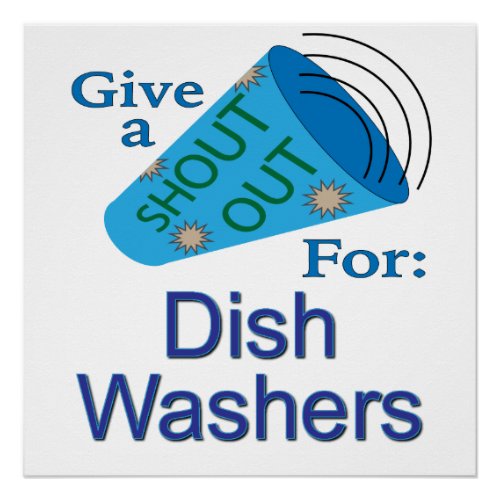 Shout Out for Dish Washers Poster