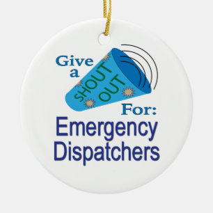 Shout Out for Emergency Dispatchers Ceramic Ornament