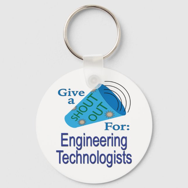 Shout Out for Engineering Technologists Keychain (Front)