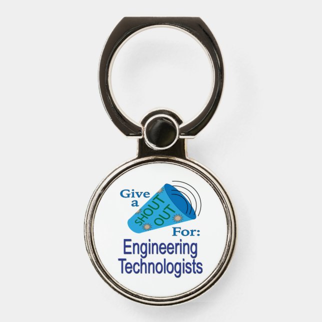 Shout Out for Engineering Technologists Phone Ring Stand (Front)