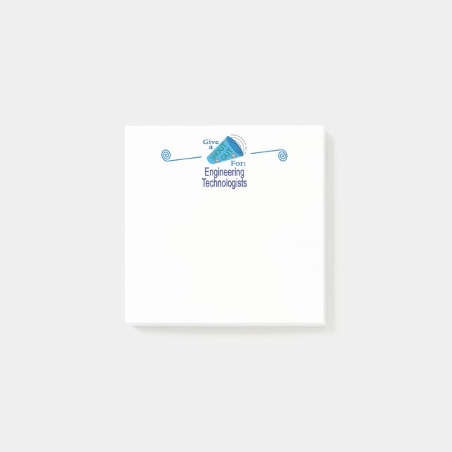 Shout Out for Engineering Technologists Post-it Notes (Front)