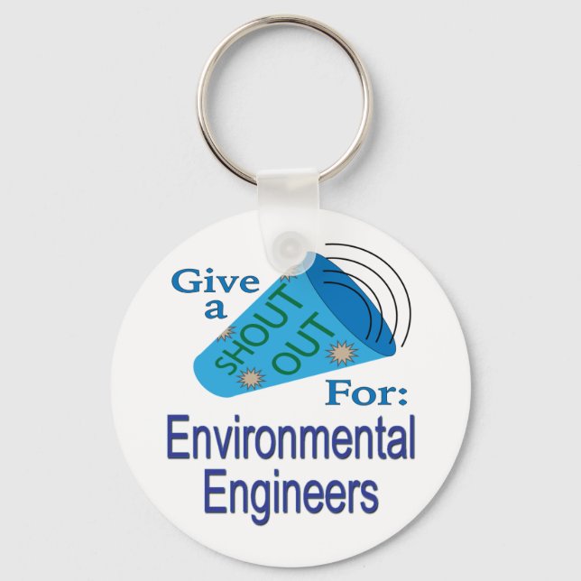 Shout Out for Environmental Engineers Keychain (Front)