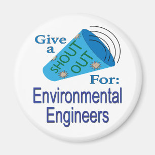 Shout Out for Environmental Engineers Magnet