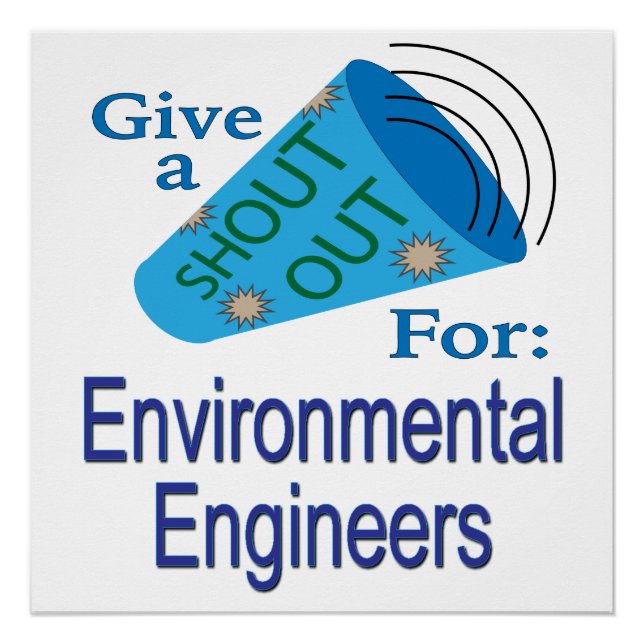 Shout Out for Environmental Engineers Poster (Front)