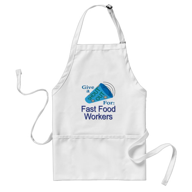 Shout Out for Fast Food Workers Adult Apron (Front)