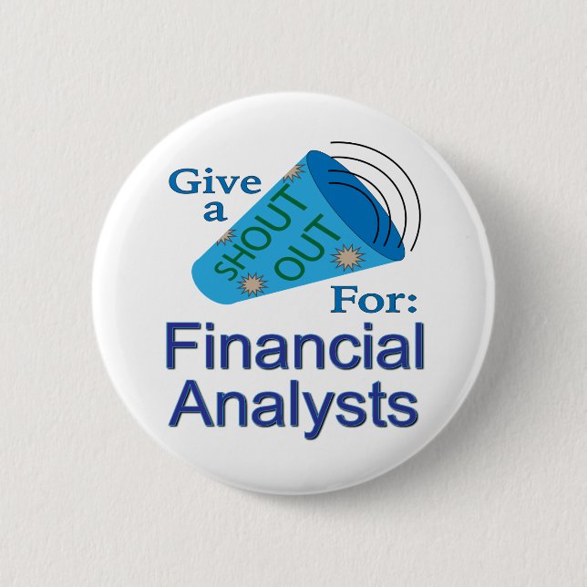 Shout Out for Financial Analysts Button (Front)