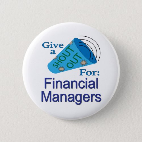 Shout Out for Financial Managers Button