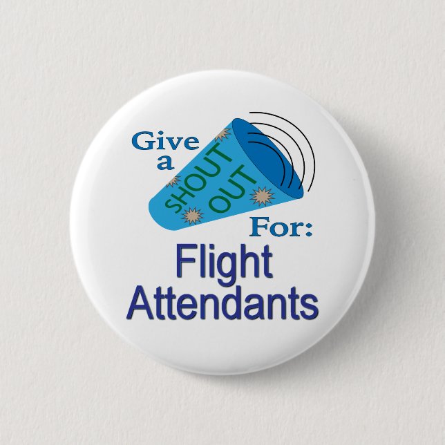 Shout Out for Flight Attendants Button (Front)