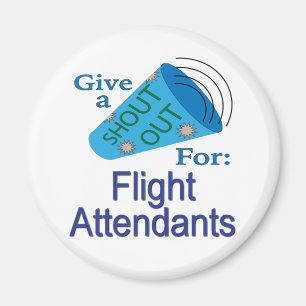 Shout Out for Flight Attendants Magnet