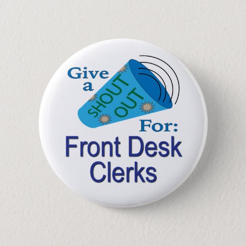 Shout Out for Front Desk Clerks Button