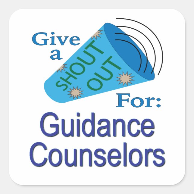 Shout Out for Guidance Counselors Square Sticker (Front)
