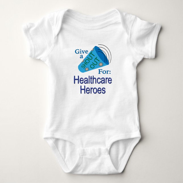Shout Out for Healthcare Heroes Baby Bodysuit (Front)