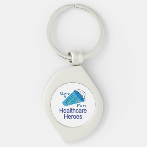 Shout Out for Healthcare Heroes Keychain