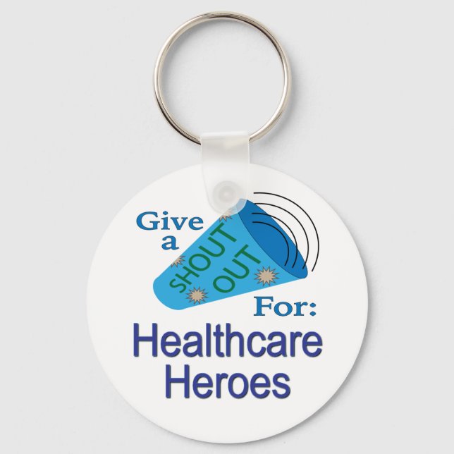 Shout Out for Healthcare Heroes Keychain (Front)