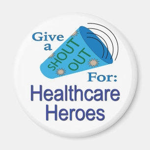 Shout Out for Healthcare Heroes Magnet