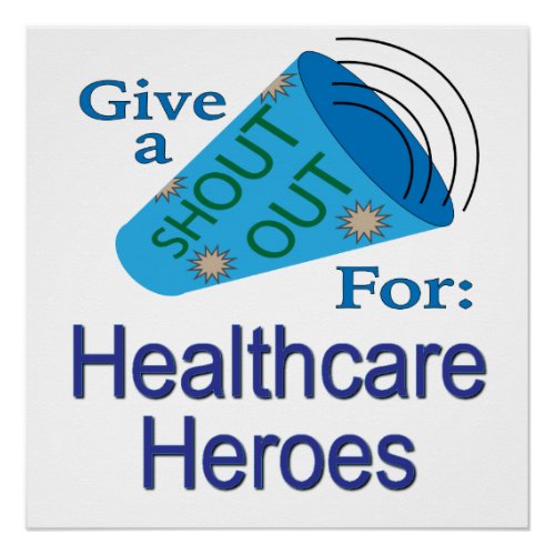 Shout Out for Healthcare Heroes Poster