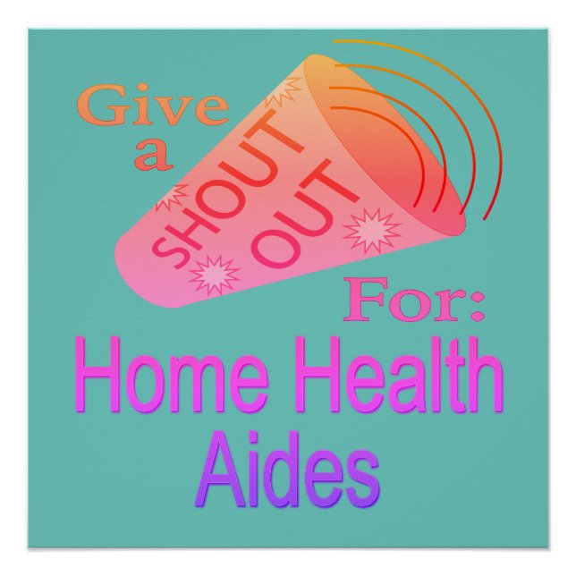 Shout Out for Home Health Aides Button Poster (Front)