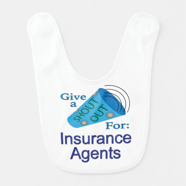 Shout Out for Insurance Agents Baby Bib (Front)