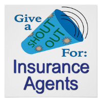 Shout Out for Insurance Agents