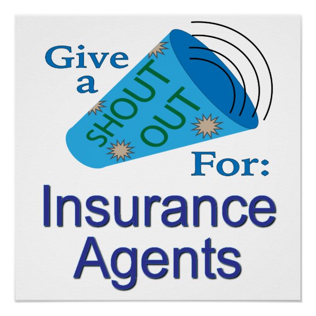 Shout Out for Insurance Agents Poster (Front)