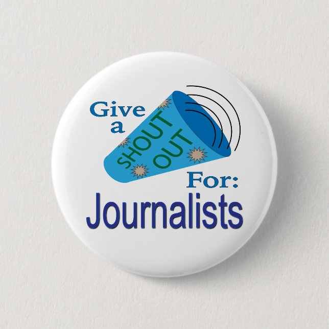 Shout Out for Journalists Button (Front)