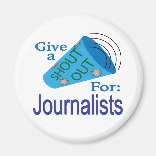 Shout Out for Journalists Magnet (Front)