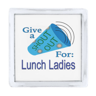 Shout Out for Lunch Ladies Silver Finish Lapel Pin