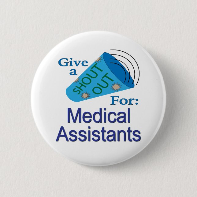 Shout Out for Medical Assistants Button (Front)