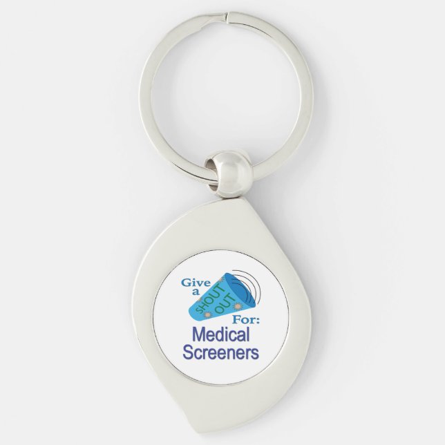 Shout Out for Medical Screeners Keychain (Front)