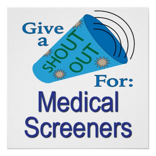 Shout Out for Medical Screeners Poster