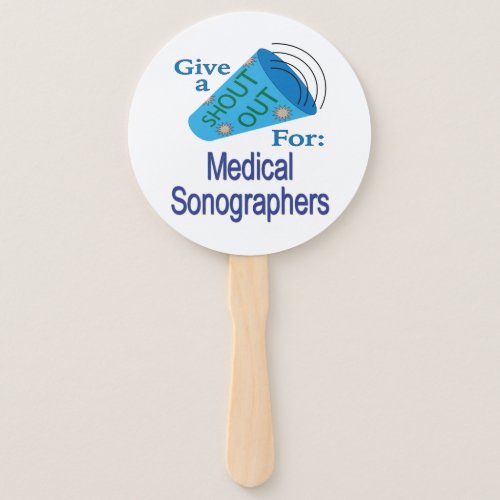 Shout Out for Medical Sonographers Hand Fan