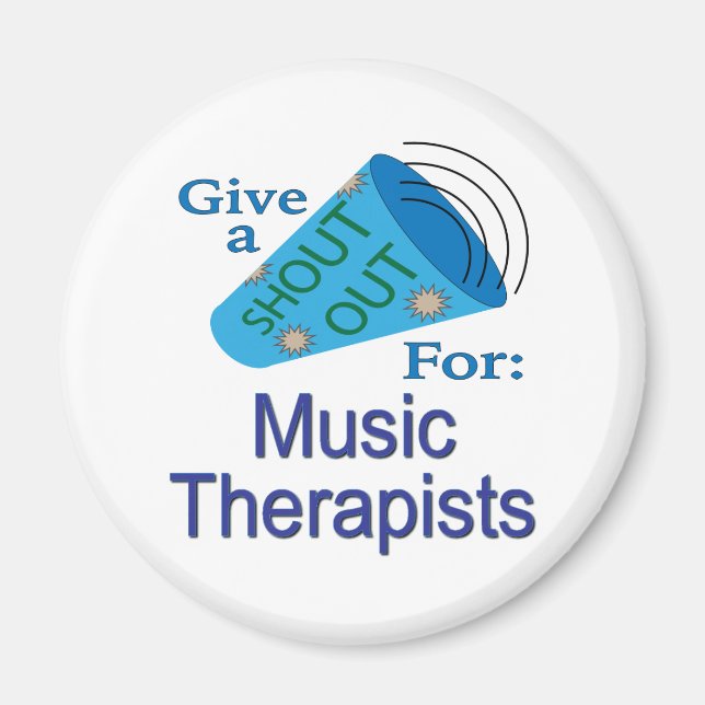 Shout Out for Music Therapists Magnet (Front)