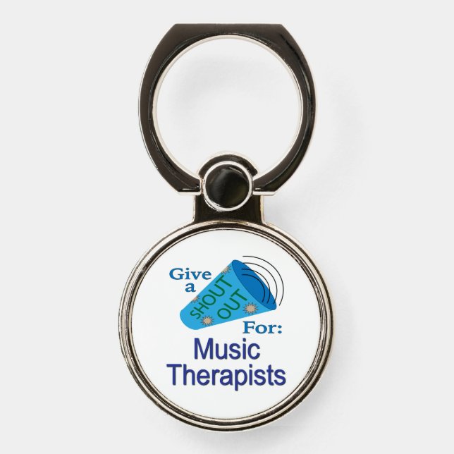 Shout Out for Music Therapists Phone Ring Stand (Front)