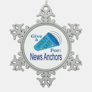 Shout Out for News Anchors Snowflake Pewter Christmas Ornament