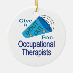 Shout Out for Occupational Therapists Ceramic Ornament
