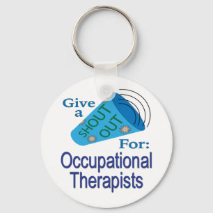 Shout Out for Occupational Therapists Keychain