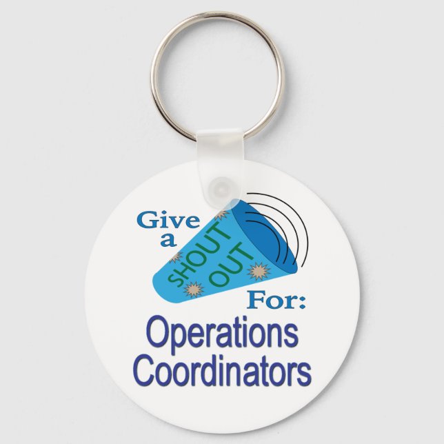 Shout Out for Operations Coordinators Keychain (Front)