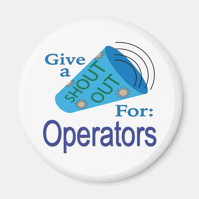 Shout Out for Operators Magnet (Front)