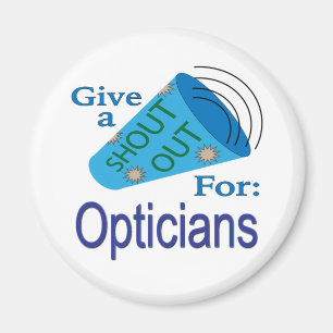 Shout Out for Opticians Magnet